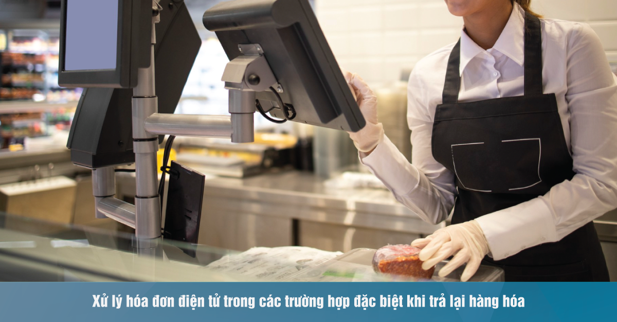 xu-ly-hoa-don-dien-tu-cho-cac-truong-hop-dac-biet